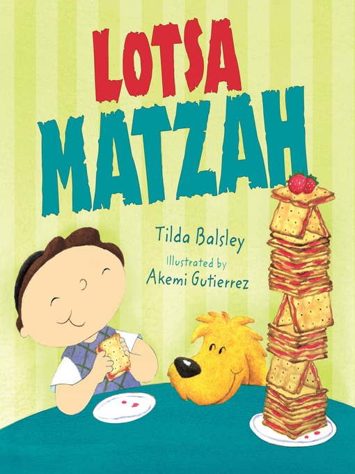 Title details for Lotsa Matzah by Tilda Balsley - Available